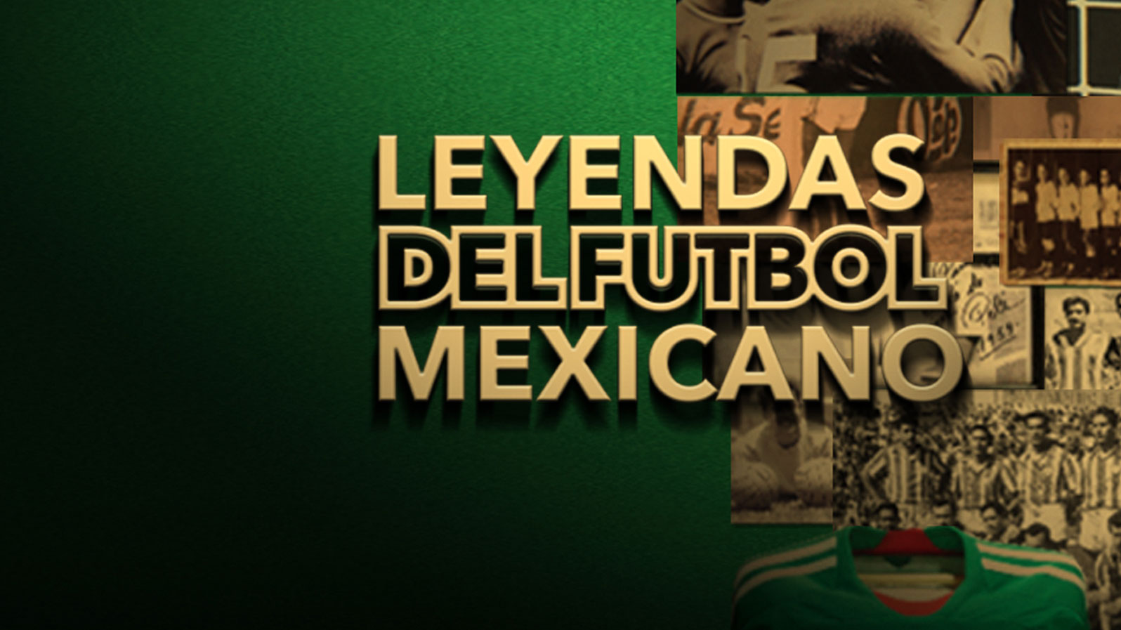 Leyendas Del Fútbol Mexicano