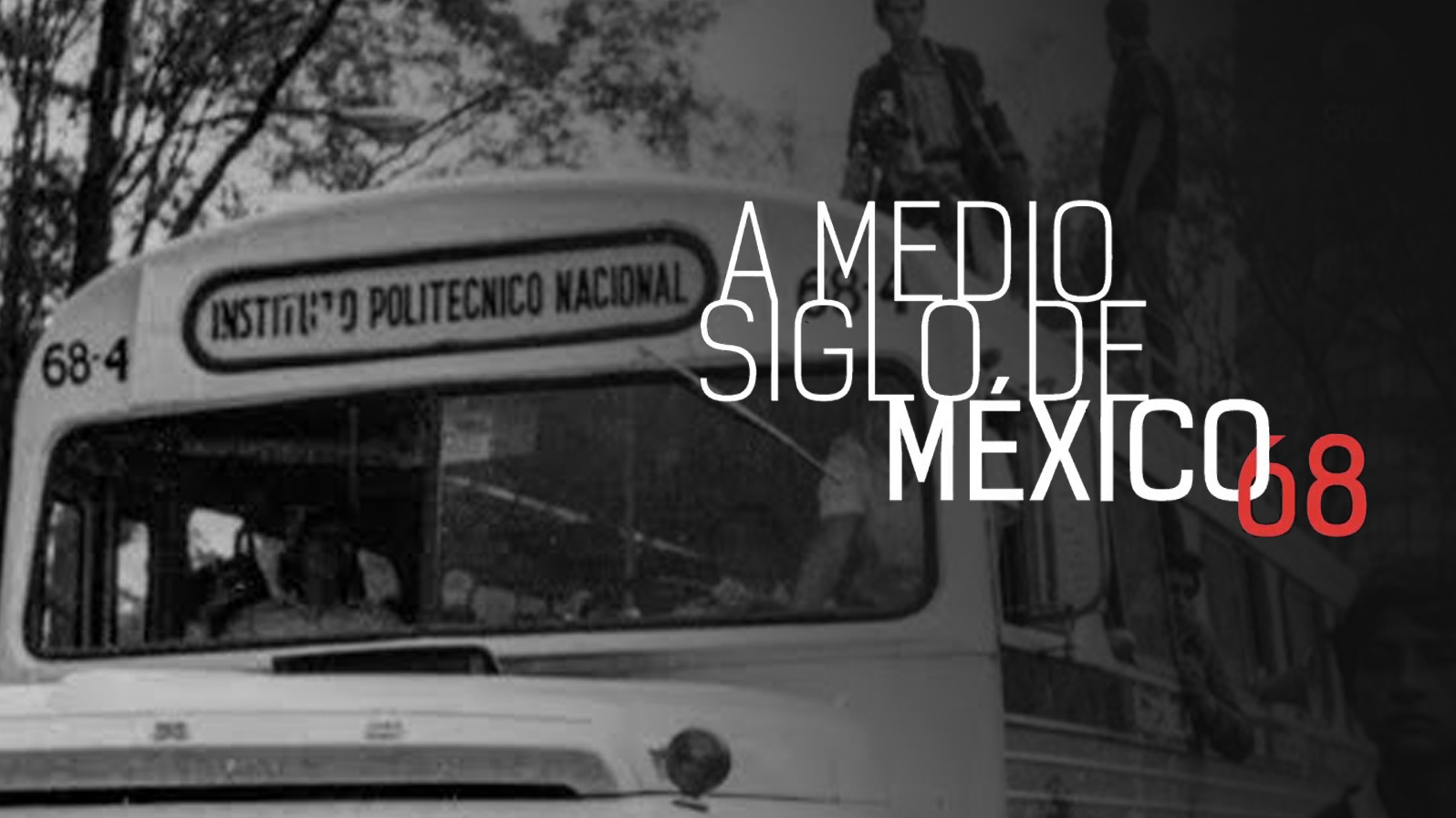 A Medio Siglo de México 68