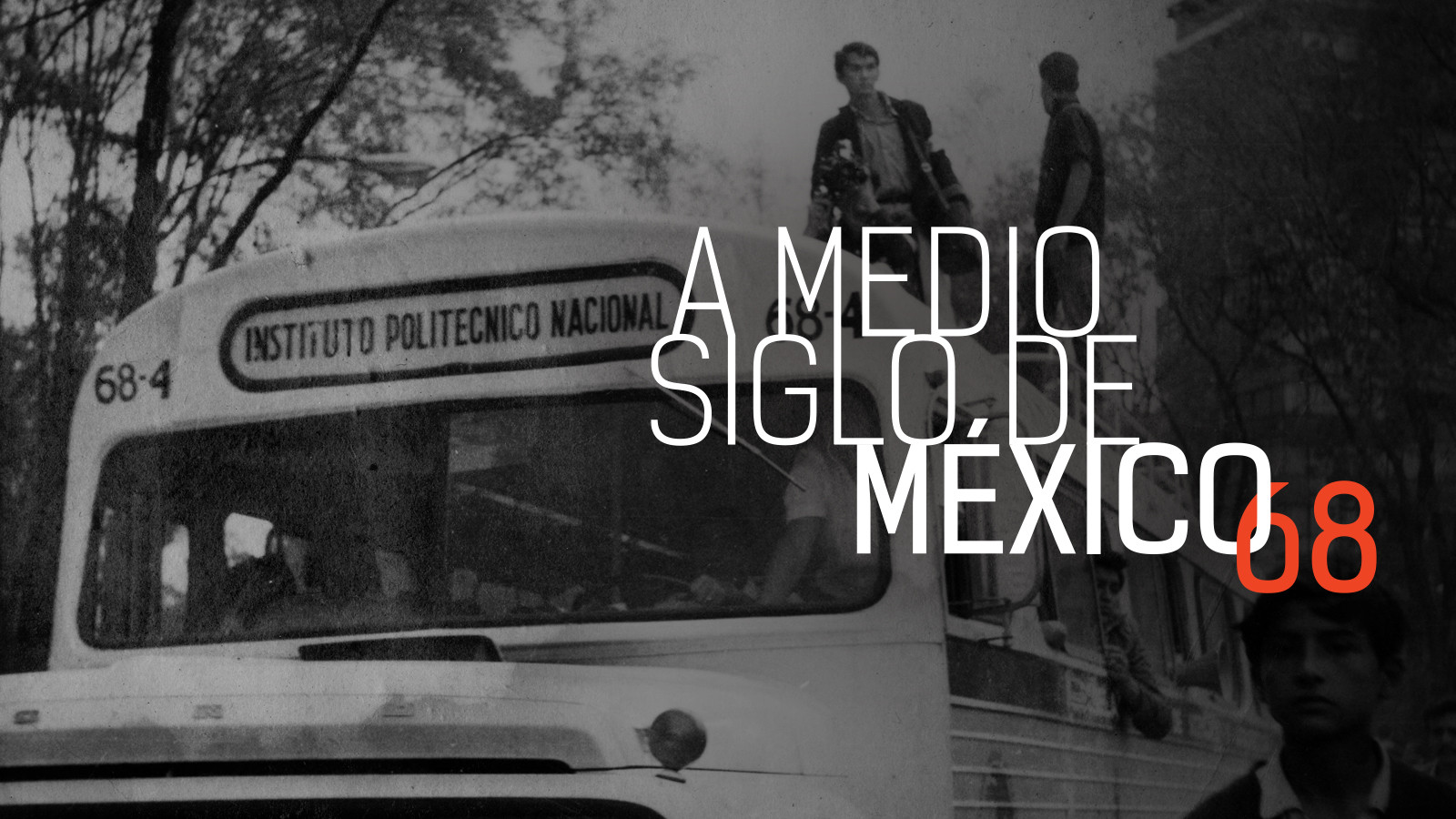 A Medio Siglo de México 68