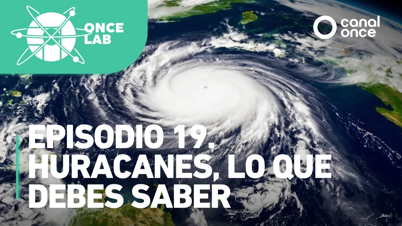 Huracanes, lo que debes saber