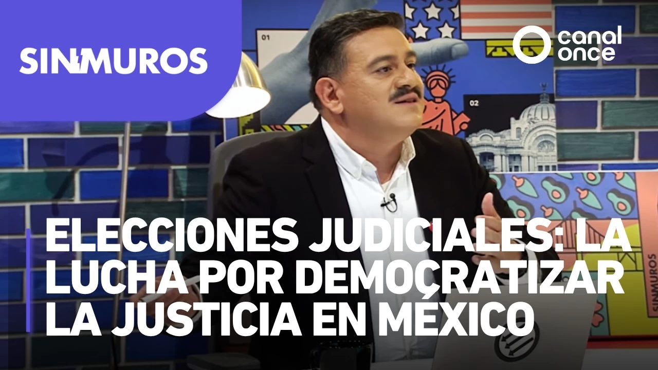 Elecciones judiciales: La lucha por democratizar la justicia en México
