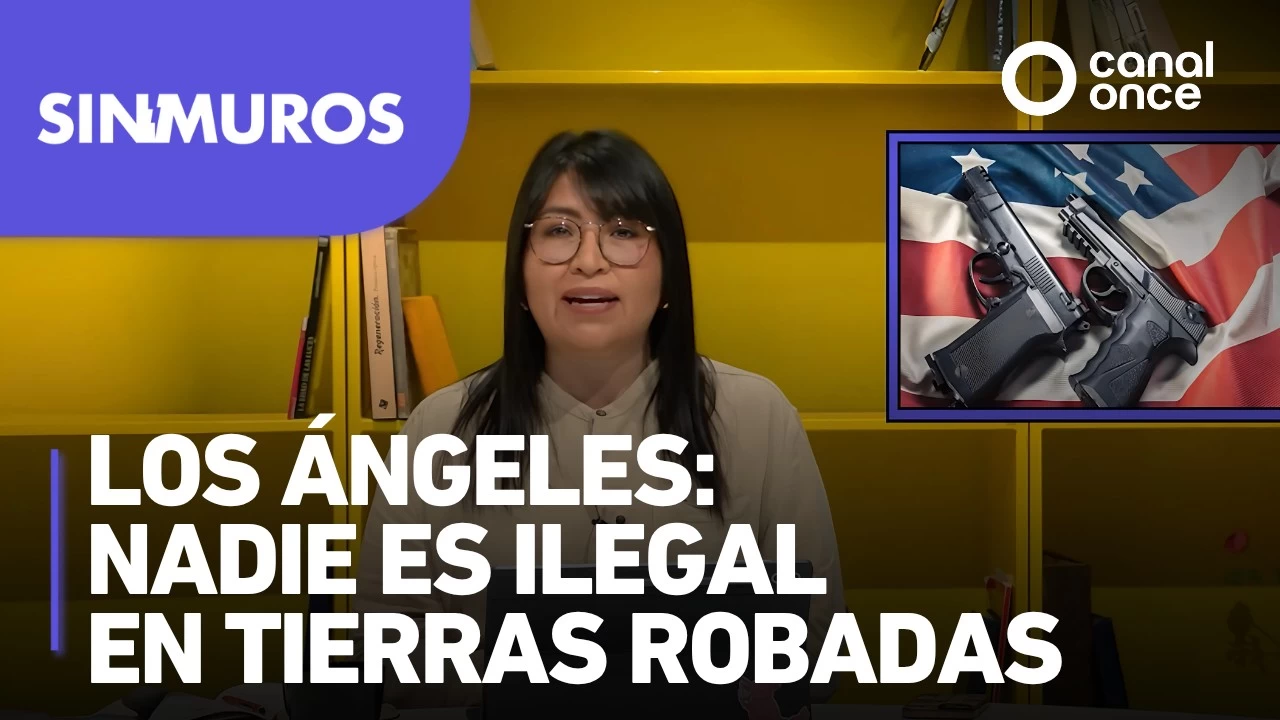 Los Ángeles: nadie es ilegal en tierras robadas